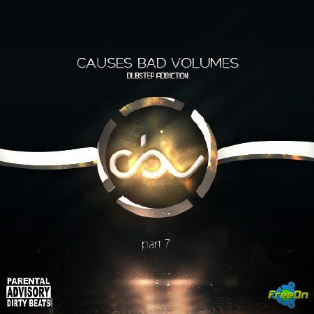 VA - Causes Bad Volumes Part 7 (Dubstep, Chillstep  2012)