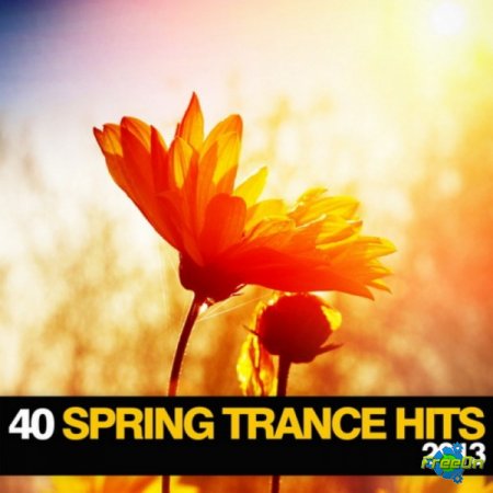 40 Spring Trance Hits (Vocal Trance 2013)