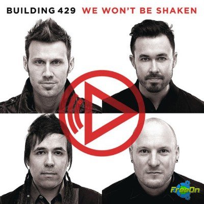 Building 429 - We Won't Be Shaken (Pop-Rock 2013)